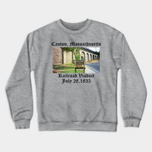 Canton Massachusetts Railroad Viaduct Crewneck Sweatshirt